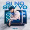 SAOS - Si No Soy Yo - Single
